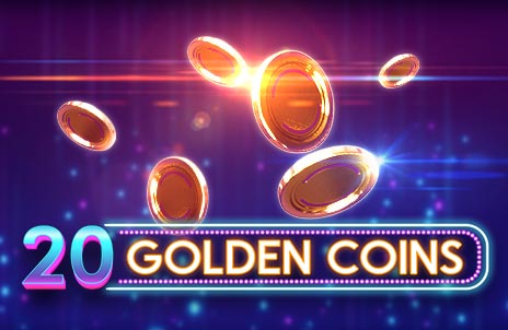 20 Golden Coins 20 Golden Coins